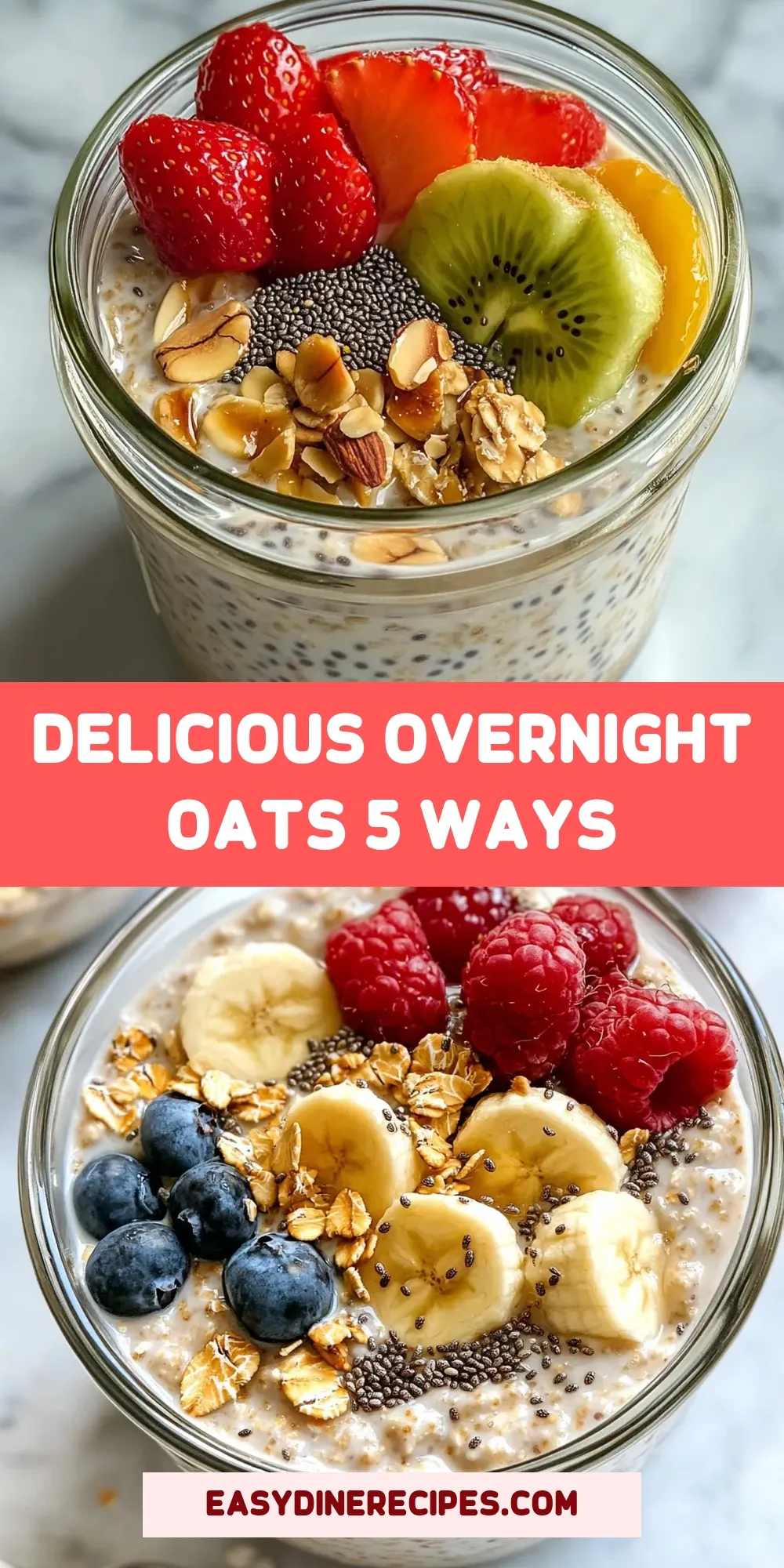 Fresh Delicious Overnight Oats 5 Ways