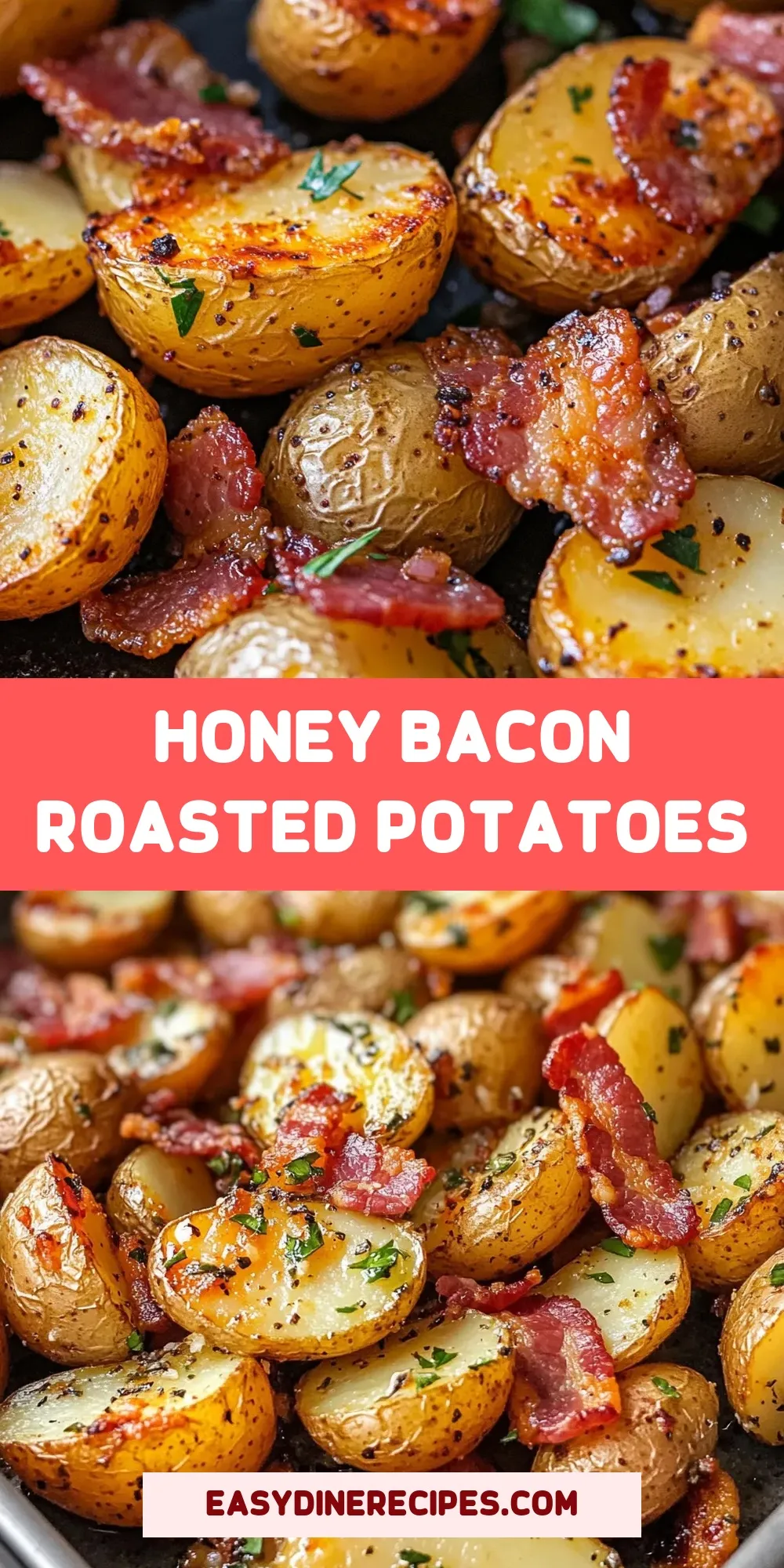 The Best Honey Bacon Roasted Potatoes Ever