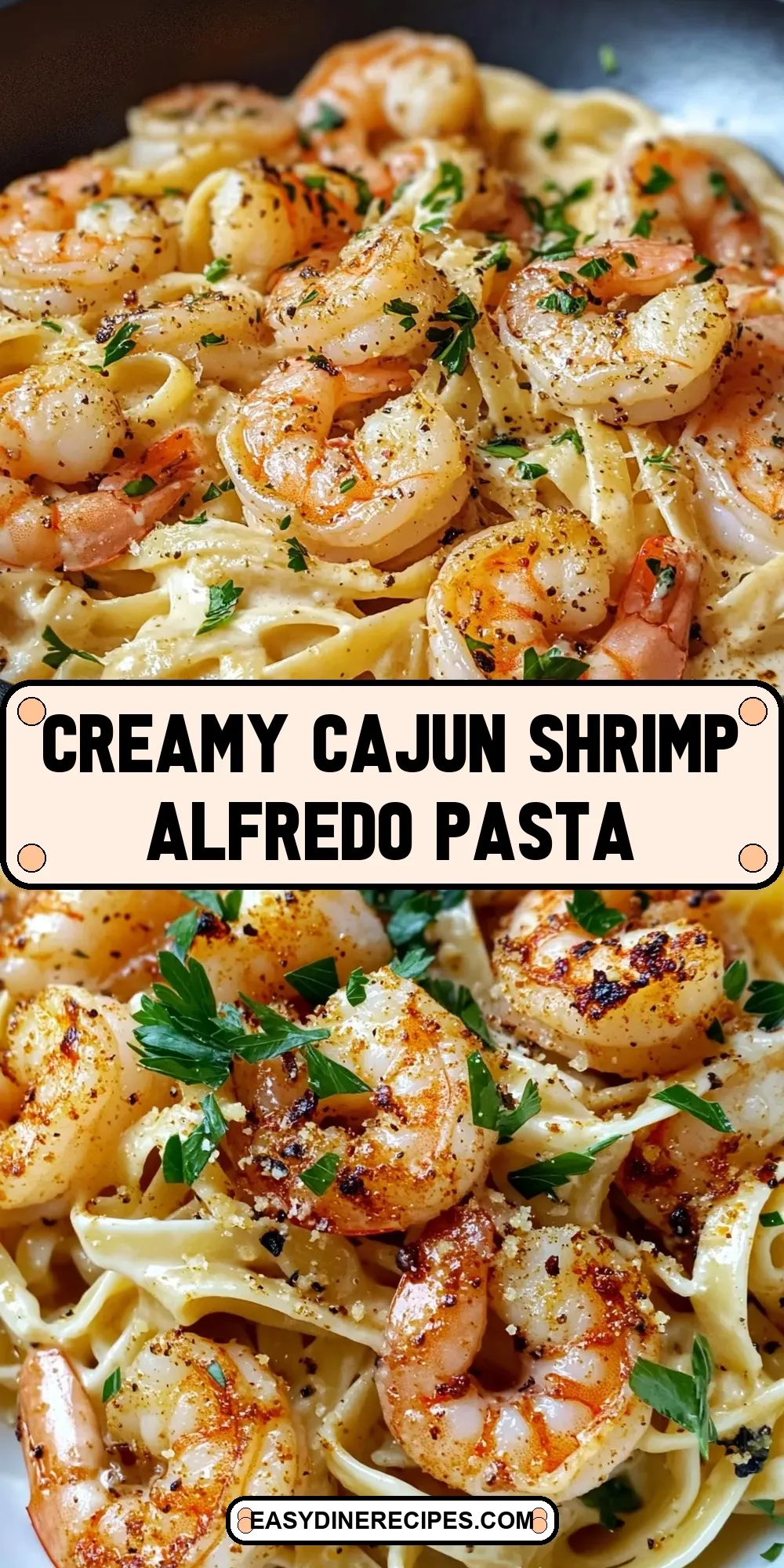 Easy Creamy Cajun Shrimp Alfredo Pasta Recipe