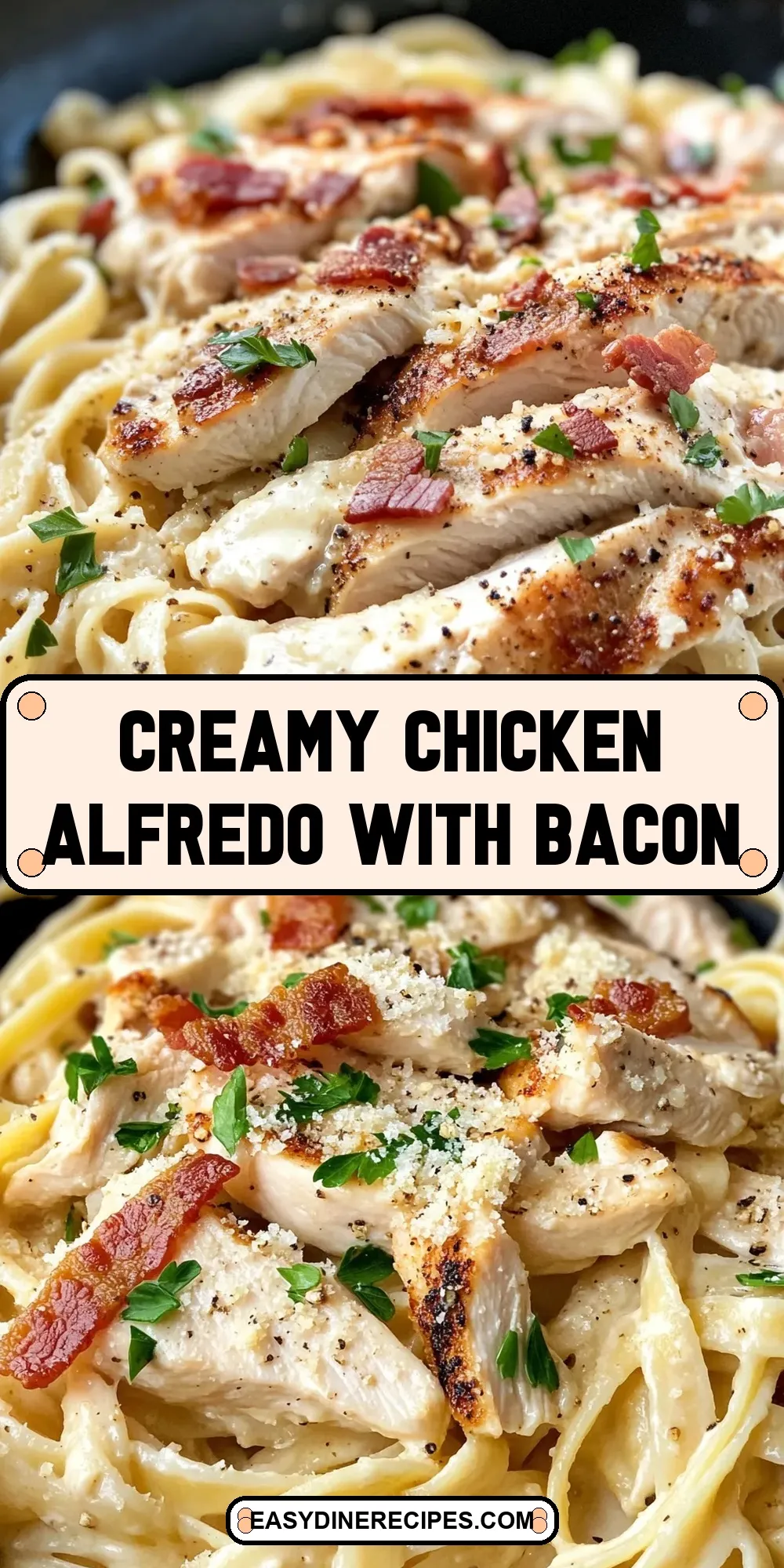 Creamy Chicken Alfredo With Bacon Recipe