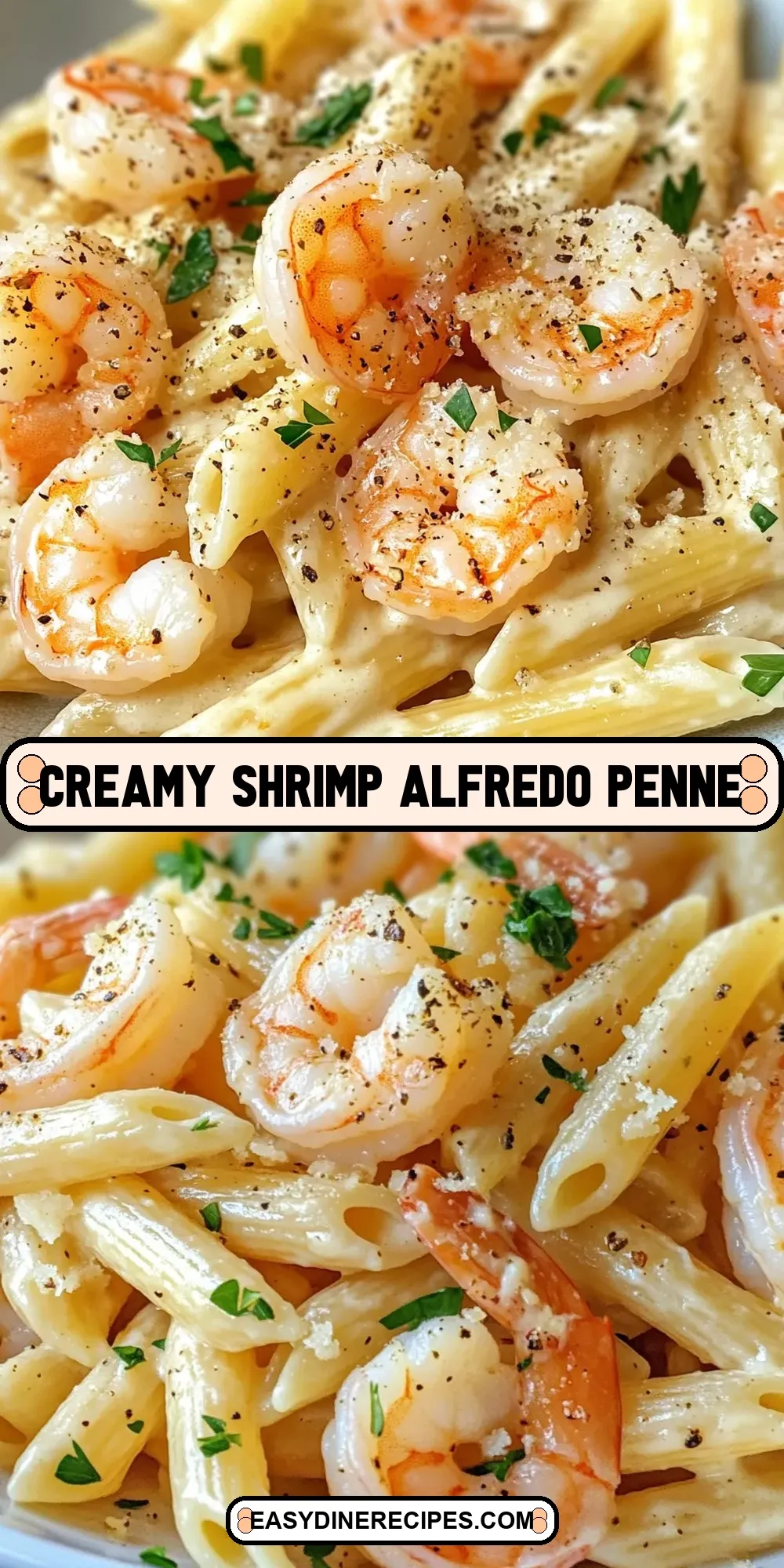 The Best Creamy Shrimp Alfredo Penne Ever