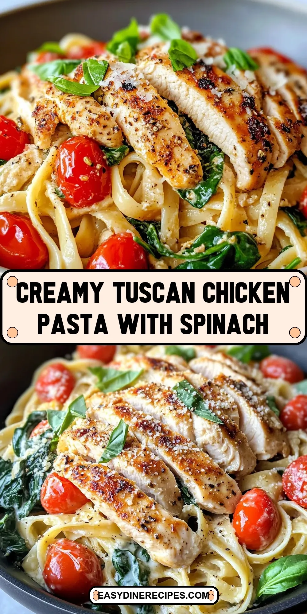 Easy Creamy Tuscan Chicken Pasta With Spinach Recipe