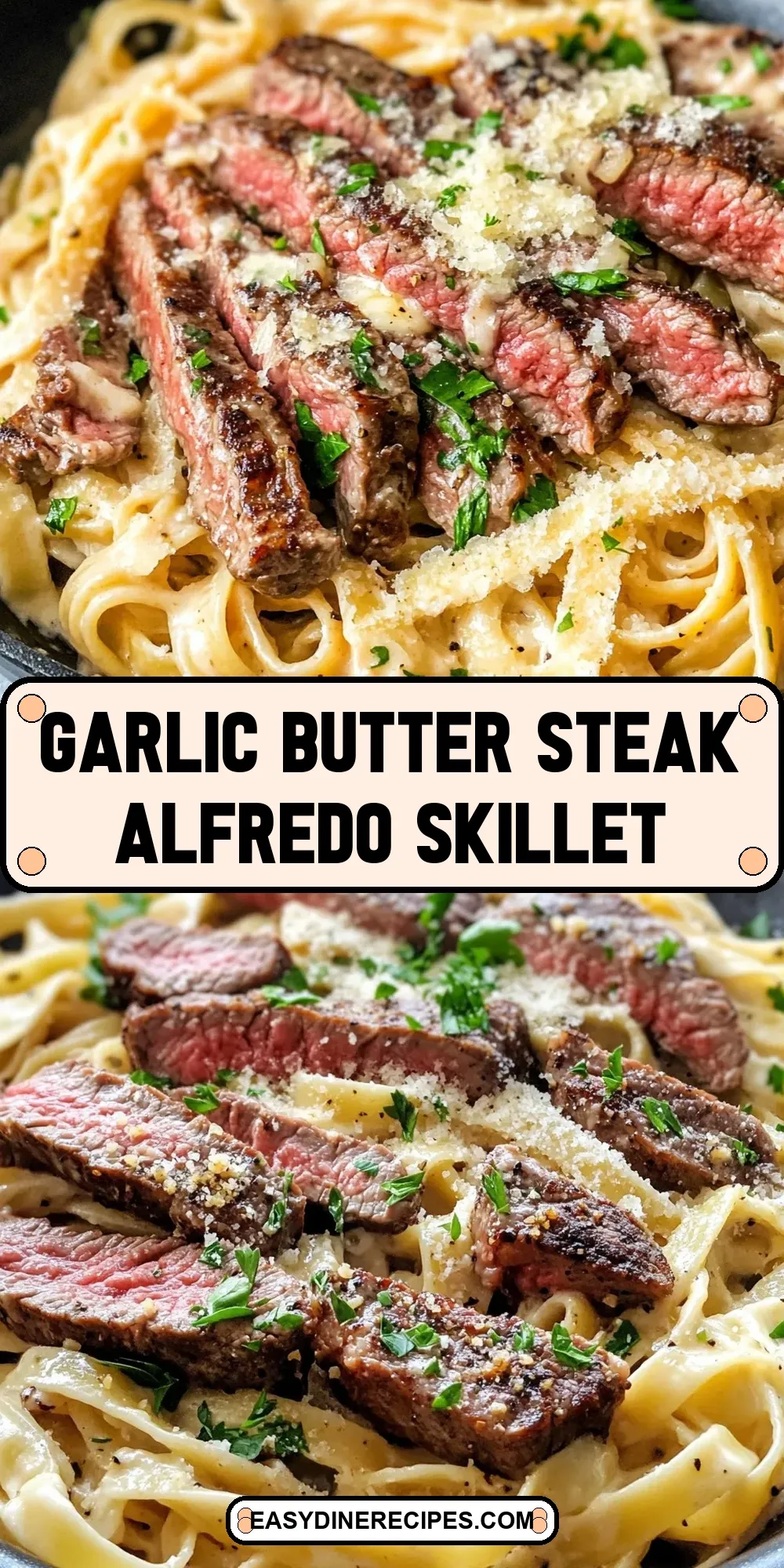 How To Make Amazing Garlic Butter Steak Alfredo Skillet