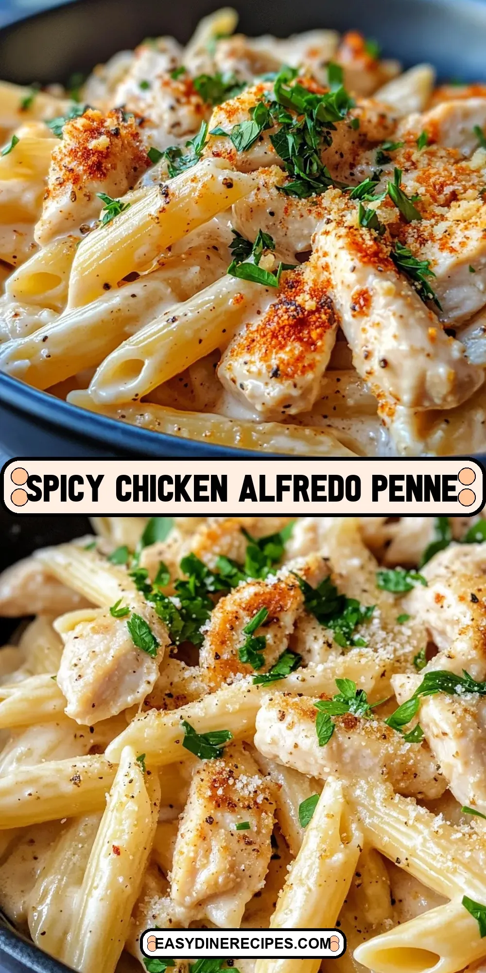 The Best Spicy Chicken Alfredo Penne Ever
