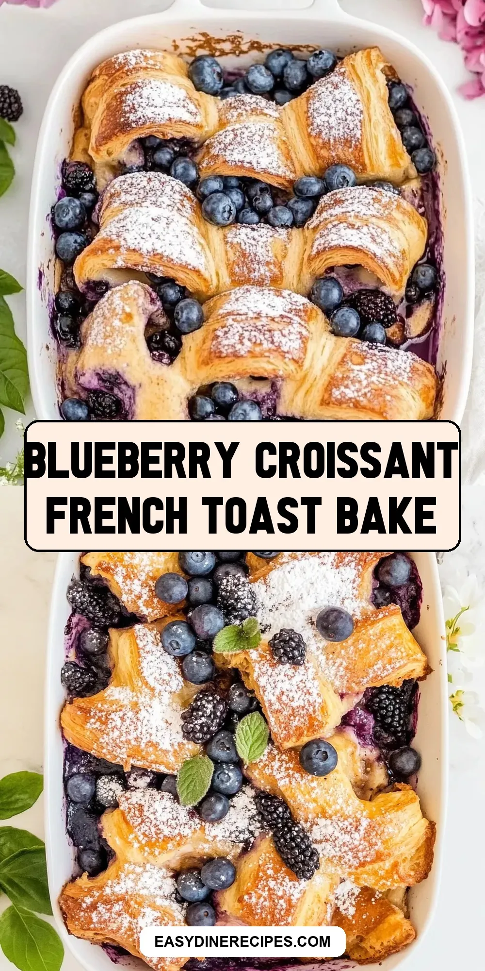 Ultimate Blueberry Croissant French Toast Bake
