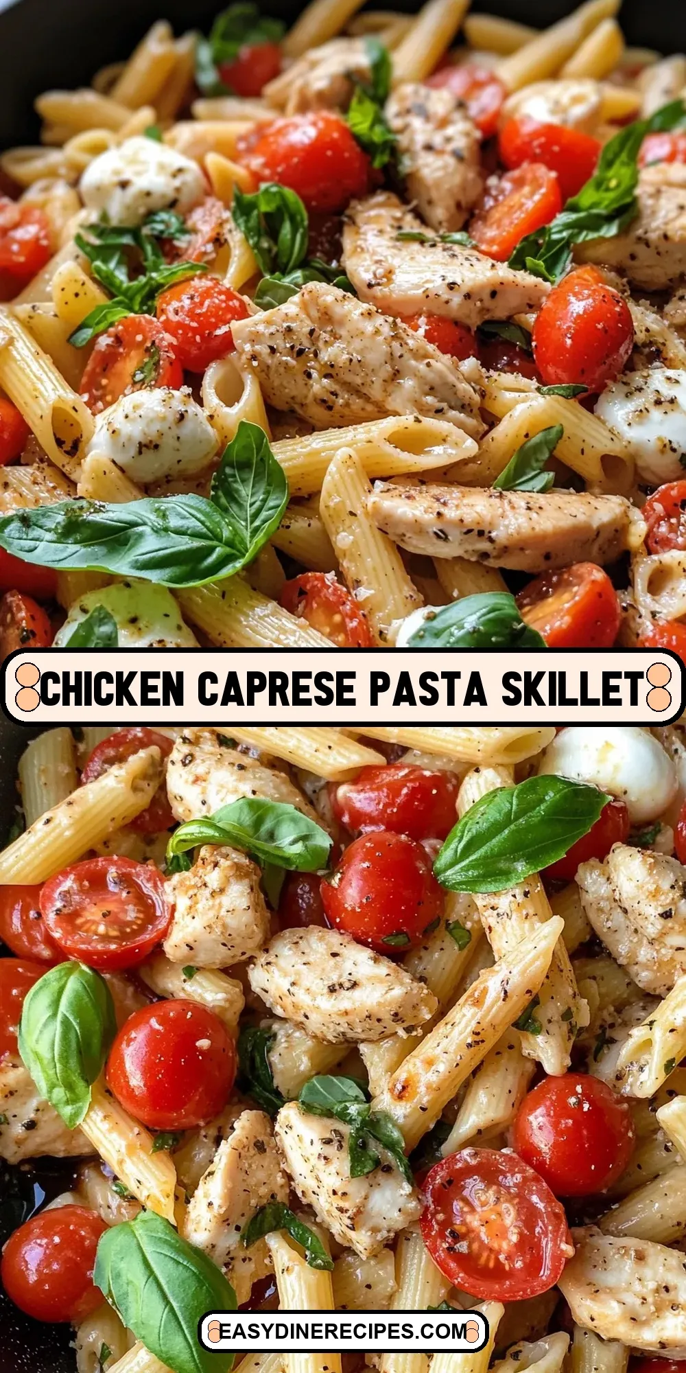 Easy Chicken Caprese Pasta Skillet Recipe