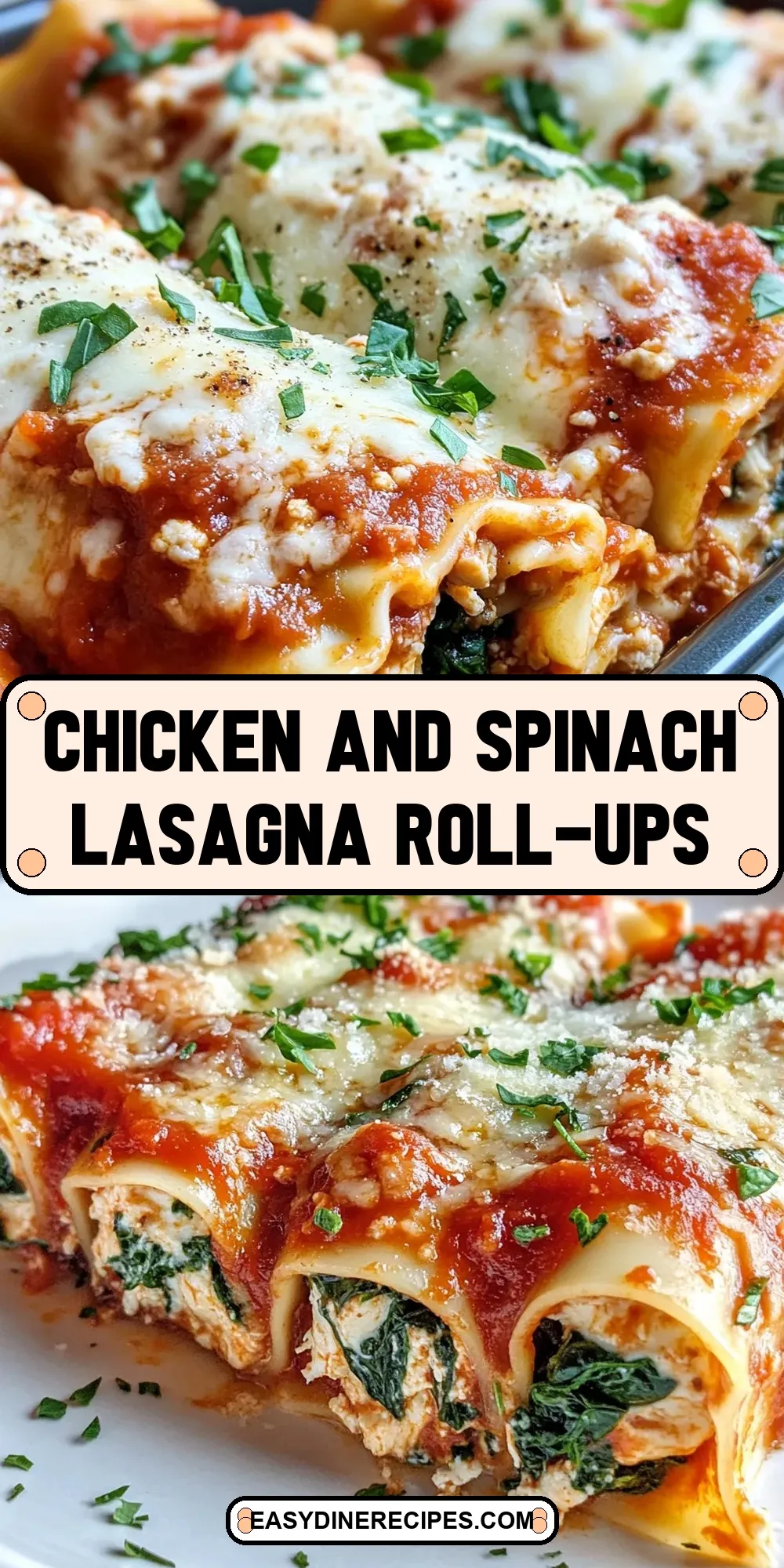 Chicken And Spinach Lasagna Roll-Ups (Healthy & Delicious)
