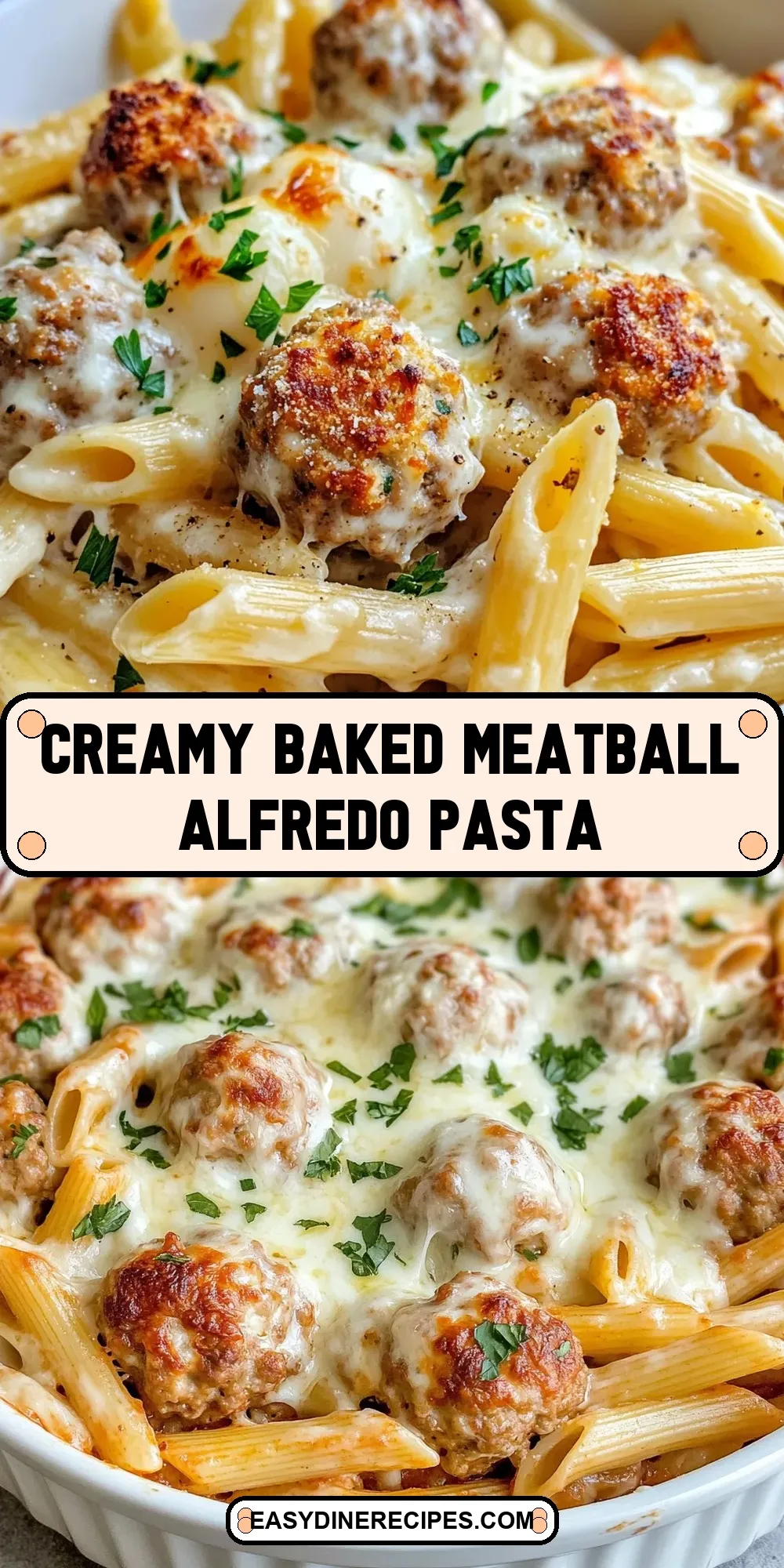 Creamy Baked Meatball Alfredo Pasta Recipe