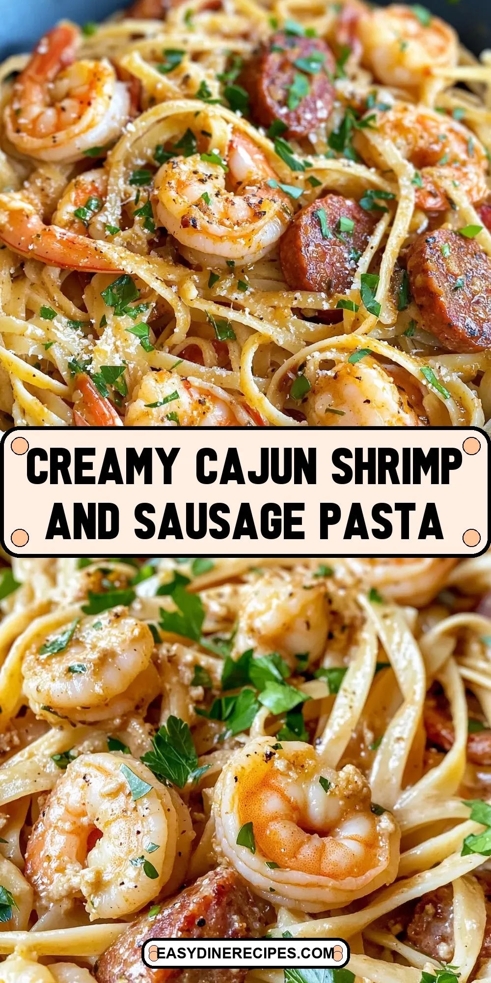 Creamy Cajun Shrimp And Sausage Pasta Recipe