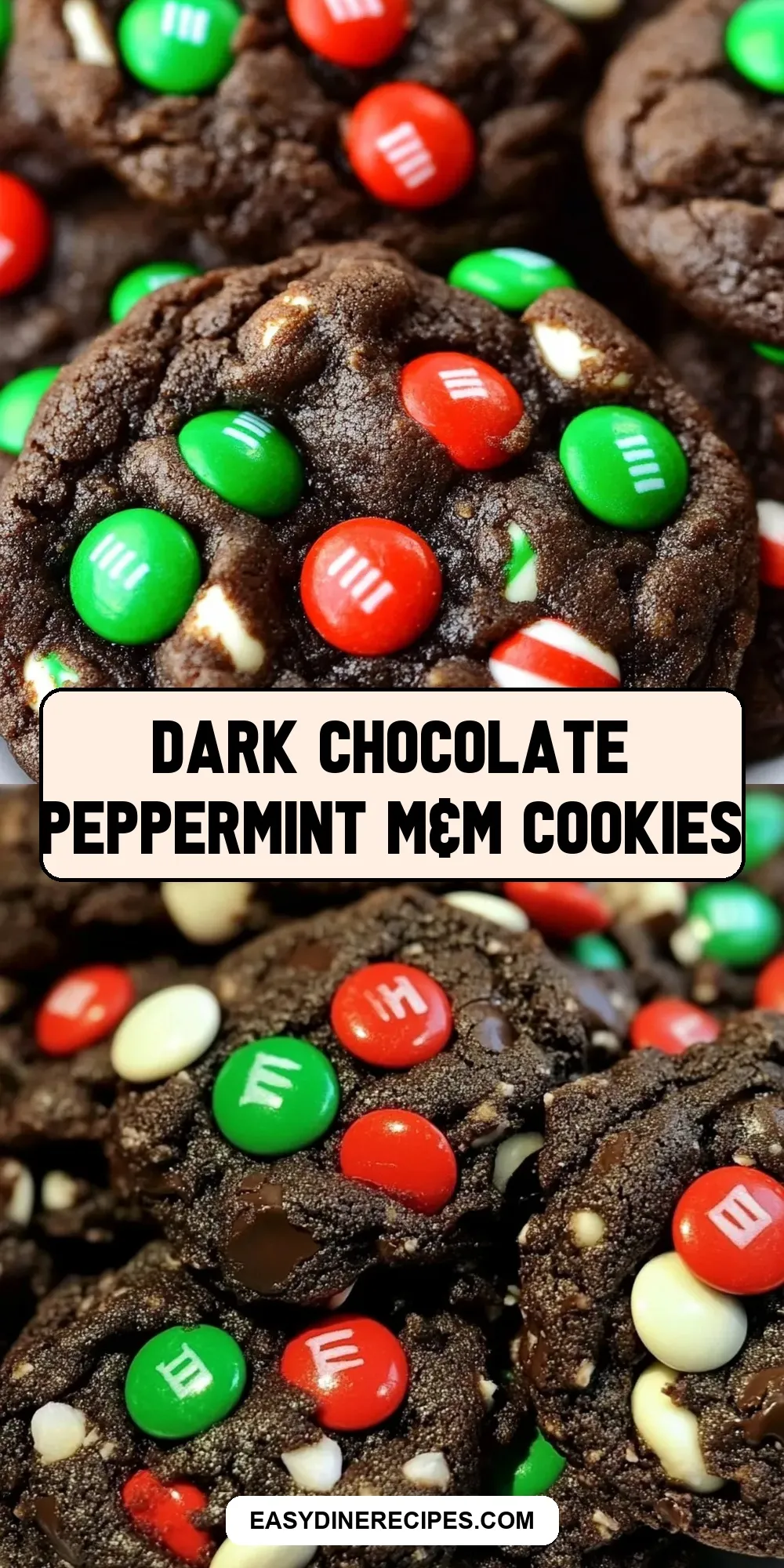 Easy Dark Chocolate Peppermint M&M Cookies Recipe