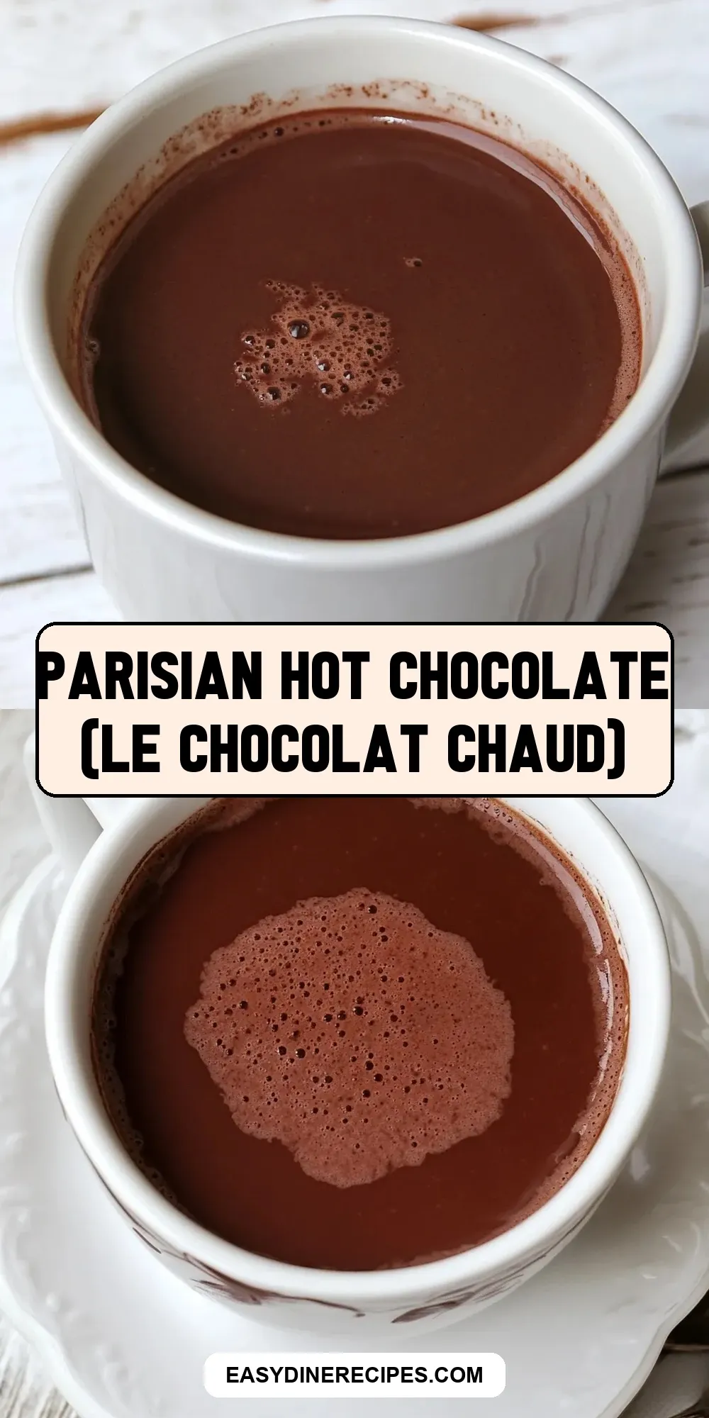 How To Make Amazing Parisian Hot Chocolate (Le Chocolat Chaud)