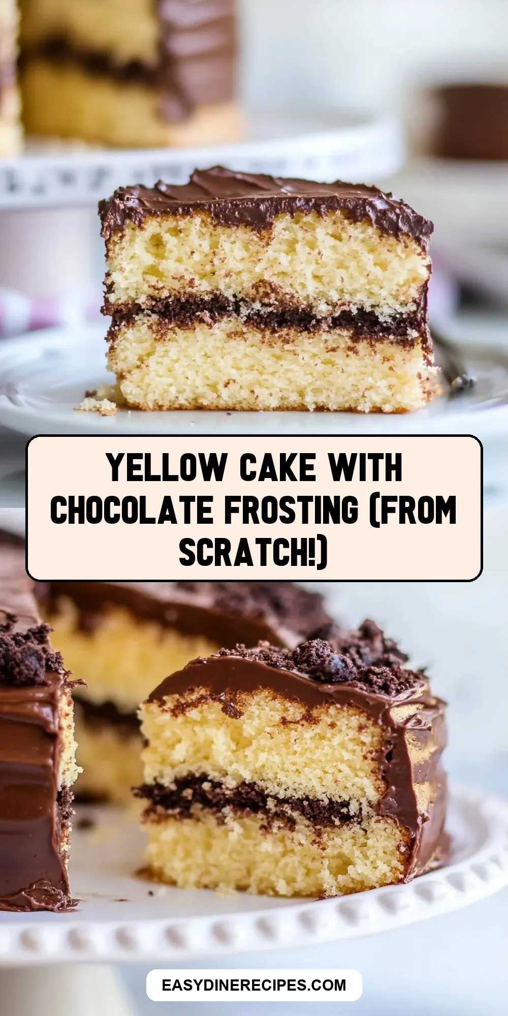 Yellow Cake With Chocolate Frosting (From Scratch!) Recipe